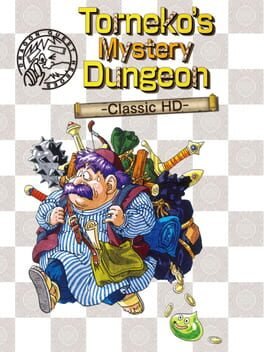 Dragon Quest Heroes: Torneko‘s Mystery Dungeon Classic HD