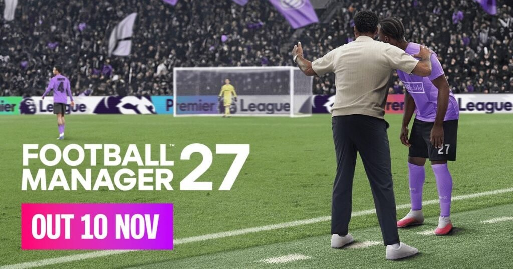 Football Manager 27 : la date de sortie enfin dévoilée sur toutes les plateformes Football Manager 27 date de sortie